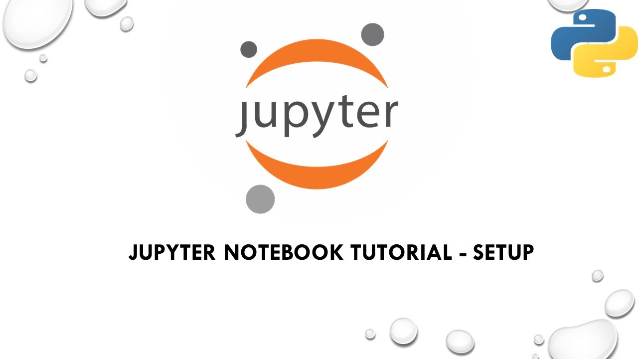 Jupyter Notebook Tutorial - Setup - YouTube