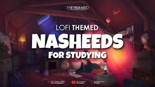 Nasheeds For Studying, Sleeping and Relaxing No Music, Lofi Scane