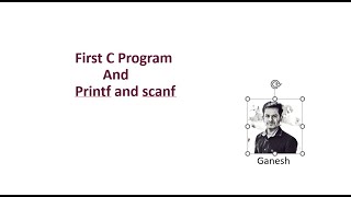 2.First C Program: Using printf() and scanf() Functions | Step-by-Step Tutorial
