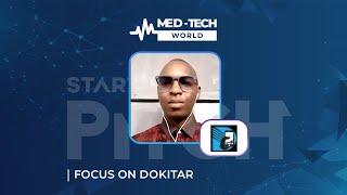 Spotlight on Dokitar | Med-Tech Pitch