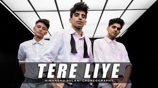 Tere Liye - Prince || Himanshu Dulani Dance Choreography
