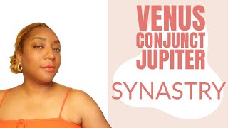 Venus Conjunct Jupiter Synastry