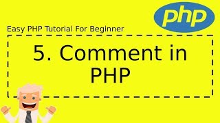 5 : Comment in PHP | Complete Easy PHP Tutorial For Beginner
