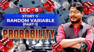 Lecture 08 | Probability | Story of Random Variables Part-01 | #GATE #MustWatch