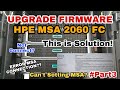 Upgrade Firmware MSA2060 and Error MSA The Network is inoperable