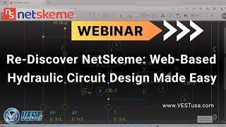 Re-Discover NetSkeme: Web Based Hydraulic Circuit Design Made Easy (Live Webinar)