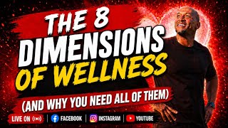 The 8 Dimensions of Wellness (And Why You Need All of Them)