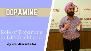 Role of DOPAMINE in Disease | Dr. JPS Bhatia | The Hermitage Rehab