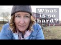 January is the HARDEST month on the homestead!