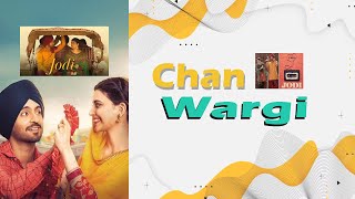 Chan Wargi : Diljit Dosanjh | Nimrat Khaira | Jodi | Diljit Dosanjh New Song 2023