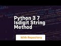 Python 3 7 isdigit string method