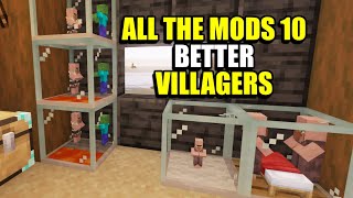 Ep6 Better Villagers - Minecraft All The Mods 10 Modpack