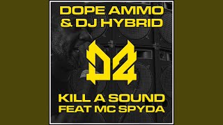 Kill A Sound (Dope Ammo VIP Remix)