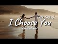 I Choose You - Romantic Love Song | Lyrics Video | UR Melodies