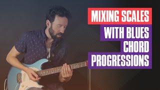 Mixing Scales over a Blues Progression | Guitar Tricks