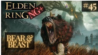 Elden Ring NG+ Bear & Beast Run -- Part #45