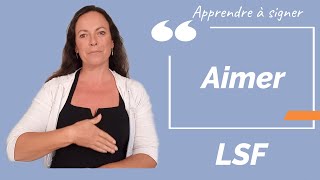 Signer AIMER en LSF (langue des signes française). Apprendre la LSF par configuration