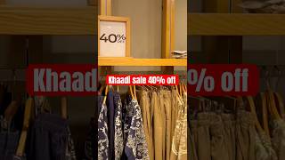 Khaadi 40% off 2025