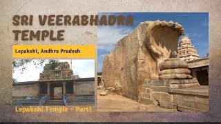 Sri Veerabhadra Temple Lepakshi | Lepakshi Temple - Part 1 | Ancient Temples | Vijayanagar |4k Video