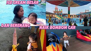 Es Cream Besar Belajar Berenang Dan Naik BomBom Car