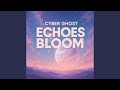 Echoes Bloom