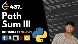 Path Sum III | Leet code 437 | Theory explained + Python code