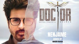 Nenjame-Doctor(Tamil)|Abhijith Kannan|Anirudh|Sivakarthikeyan|Priyanka Mohan|
