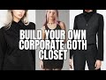 LETS BUILD UR CORPORATE GOTH CLOSET (brands, clothes, shoes, accessories)