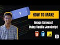 How to make an Image Carousel using HTML, CSS, & JavaScript - Image Carousel Vanilla JavaScript