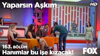 Hanımlar bu işe kızacak!  Yaparsın Aşkım 163. Bölüm