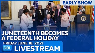 DBL Early Show | Friday June 18, 2021