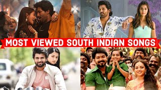 Top Most Viewed | Liked South Indian Songs on Youtube All Time | Tamil, Telugu, Malayalam, Kannada