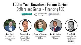 TOD in Your Downtown Forum: Dollars \u0026 Sense - TOD Financing