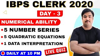 🔴5 Number Series,  5 Quadratic Equations & 1 Data Interpretation | IBPS CLERK 2020 | DAY 3