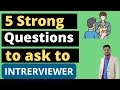 5 strong questions to ask to interviewer | questions for interviewer | Data Science Interview