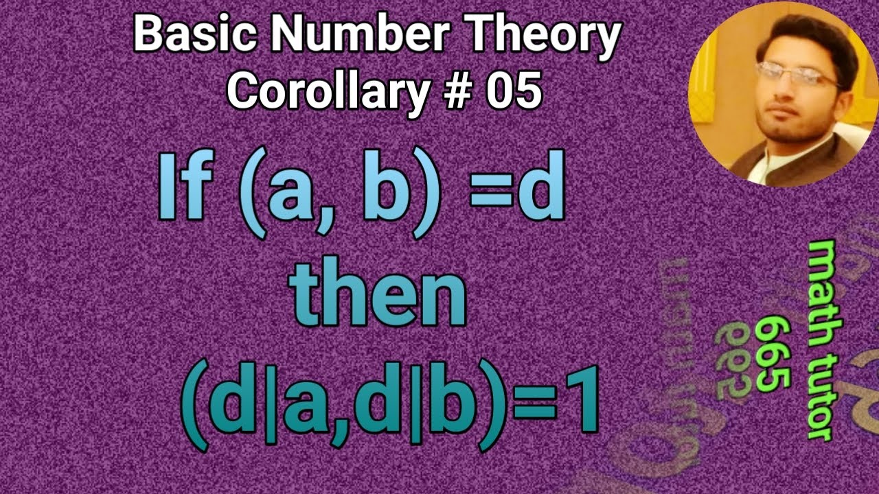 || Basic Number Theory Chapter # 02 Corollary # 05 If (a,b)=d,then (d|a ...