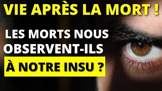 LES MORTS PEUVENT ILS NOUS VOIR