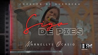 Marnellys Ocasio - Sigo de Pie (Corazón de Guerra)