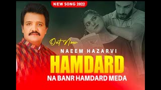 Naeem Hazarvi | Hamdard (Official Song) New Saraiki Song 2022 |Bhatti Studio