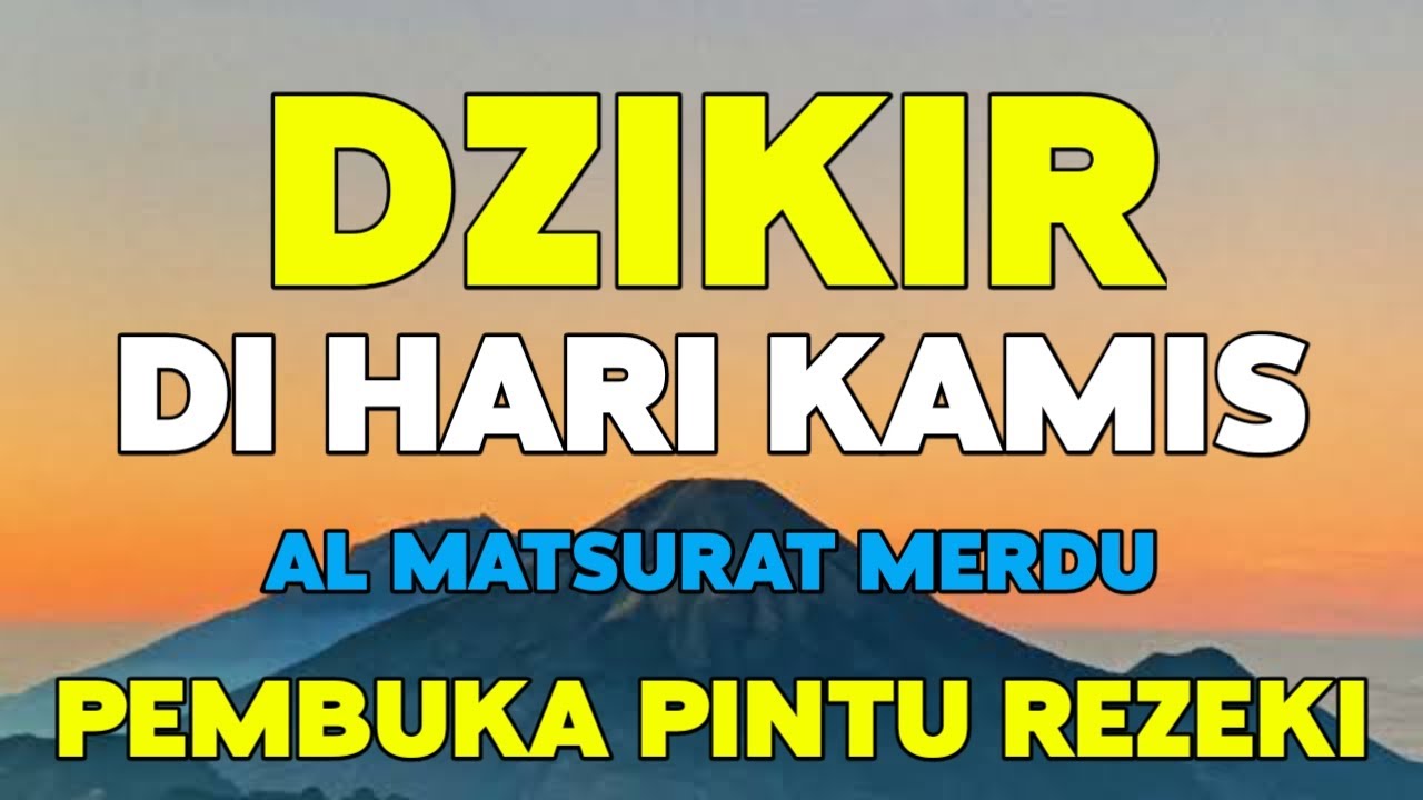 DZIKIR PAGI Di HARI KAMIS PEMBUKA PINTU REZEKI, ZIKIR PEMBUKA PINTU ...