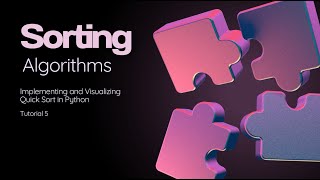 Implementing and Visualizing Quick Sort in Python