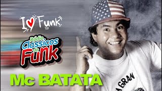 Mc Batata | Melô do Bêbado | Melô do Pipoqueiro | Melô do Alcool | Feira de Acari | Entre Nessa Onda