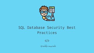 45-Second Crash Course: SQL Database Security Best Practices