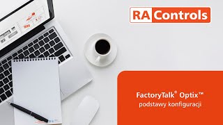 FactoryTalk® Optix - podstawy konfiguracji