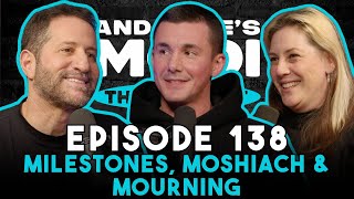 Milestones, Moshiach and Mourning | And Here's Modi Episode 138