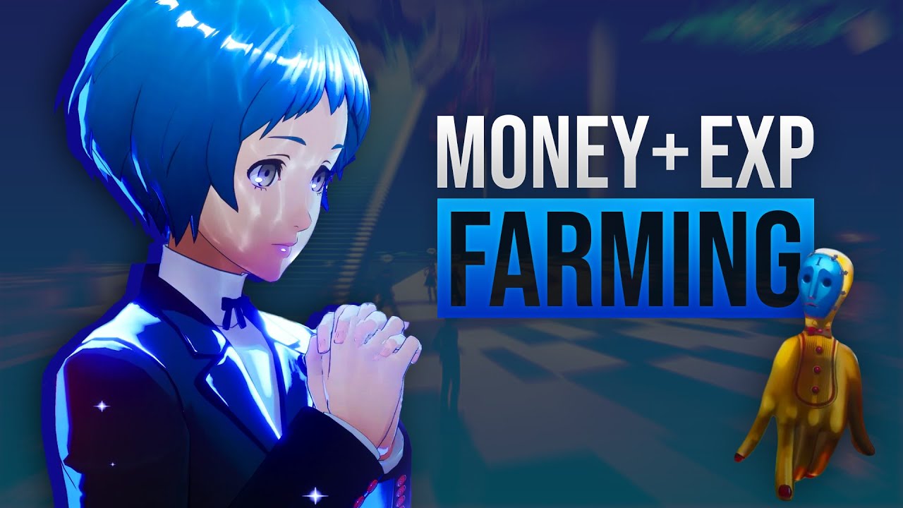 Persona 3 Reload: EASY Money And EXP Farming Guide - YouTube