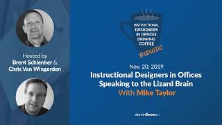 Instructional Designers in Offices Speaking to the Lizard Brain with Mike Taylor - IDIODC Ep#81
