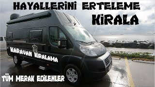 HAYALLERİNİ ERTELEME, KİRALA | KARAVAN DÜNYASI | KARAVAN KİRALAMAK | TÜM DETAYLARIYLA