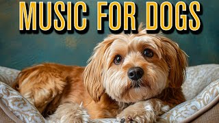 Music for Dogs 🐶 Prevent Anxiety and Depression with Relaxing Dog Music!