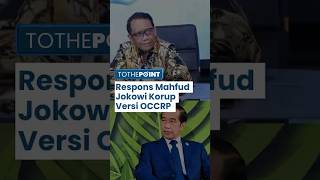 Mahfud MD Respons soal Jokowi Masuk Daftar OCCRP sebagai Politisi Terkorup: Hukum Butuh Bukti Kuat